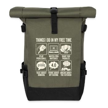 Things I Do In My Free Time Pickleball - Roll Top Backpack - olive/black - Front