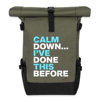 Nurse Practitioner Calm Down I've Registered Nurse - Roll Top Backpack - olive/black - Front