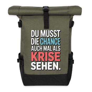 Opportunity as Crisis Saying Design - Roll Top Backpack - olive/black - Front