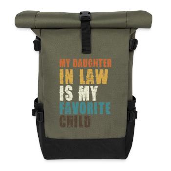 Daughter-in-law Favorite Child Shirt - Roll Top Backpack - olive/black - Front