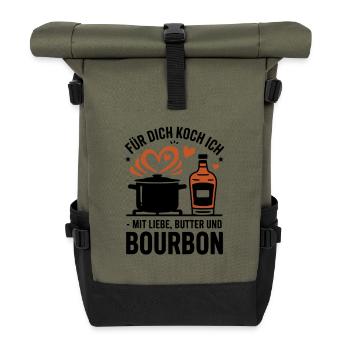 For you I cook butter and bourbon with love - Roll Top Backpack - olive/black - Front