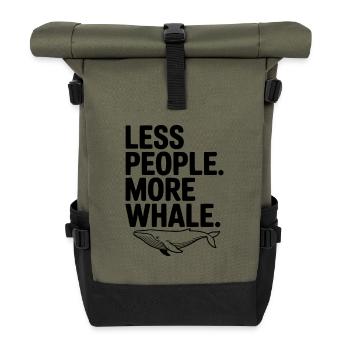 Less People. More Whale. - Roll Top Backpack - olive/black - Front