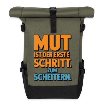 Mut ist der erste Schritt zum Scheitern - Rolltop Rucksack - Olive/Schwarz - Vorne