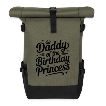 Daddy of the Birthday Princess - Roll Top Backpack - olive/black - Front