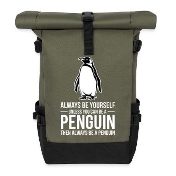 Penguins Sayings Funny Penguins Gift - Roll Top Backpack - olive/black - Front