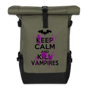 Keep Calm And Kill Funny Witty Vampires - Roll Top Backpack - olive/black - Front