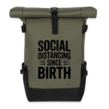 Social Distancing since Birth - Roll Top Backpack - olive/black - Front