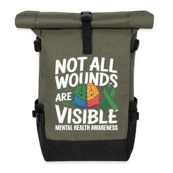 Not All Wounds Are Visible – Mental Health - Roll Top Backpack - olive/black - Front