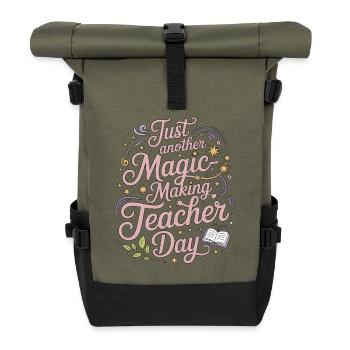 Elementary Teacher Just Another Magic Educator - Roll Top Backpack - olive/black - Front