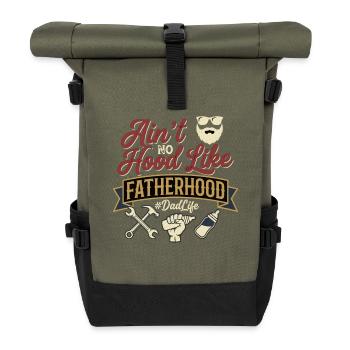 Fatherhood Dad Life Dad Saying - Roll Top Backpack - olive/black - Front