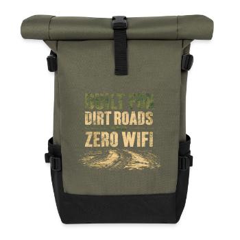 Built for Dirt Roads & Zero WiFi Anti-Consumerism - Roll Top Backpack - olive/black - Front