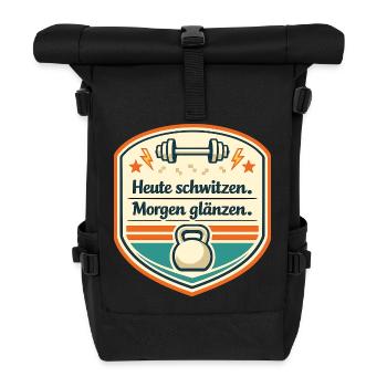 Heute schwitzen, Morgen glänzen - Rolltop Rucksack - Schwarz - Vorne