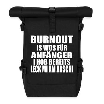 BURNOUT! LECK MI AM ARSCH - Rolltop Rucksack - Schwarz - Vorne