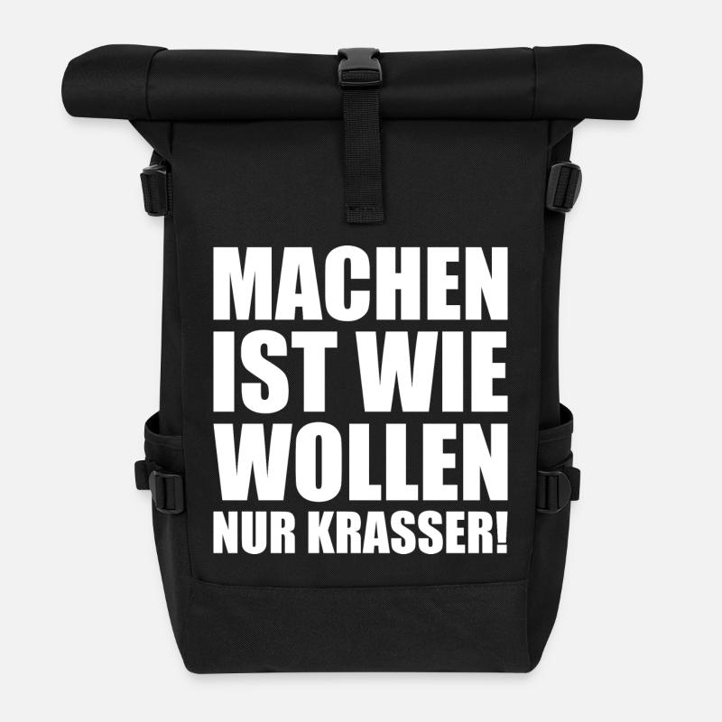 Machen ist wie wollen nur krasser w - Rolltop Rucksack - Schwarz