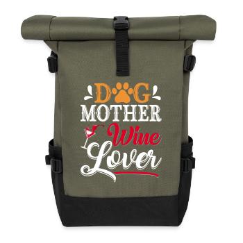 Dog Mom Wine Lover Wisdom - Roll Top Backpack - olive/black - Front
