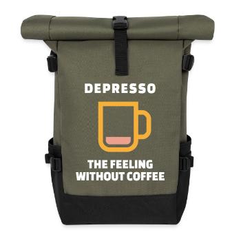Humorous Coffee Statement Caffeine Coffee Cup - Roll Top Backpack - olive/black - Front
