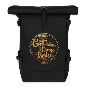 Denen die Gott lieben - Römer 8,28 - Rolltop Rucksack - Schwarz - Vorne