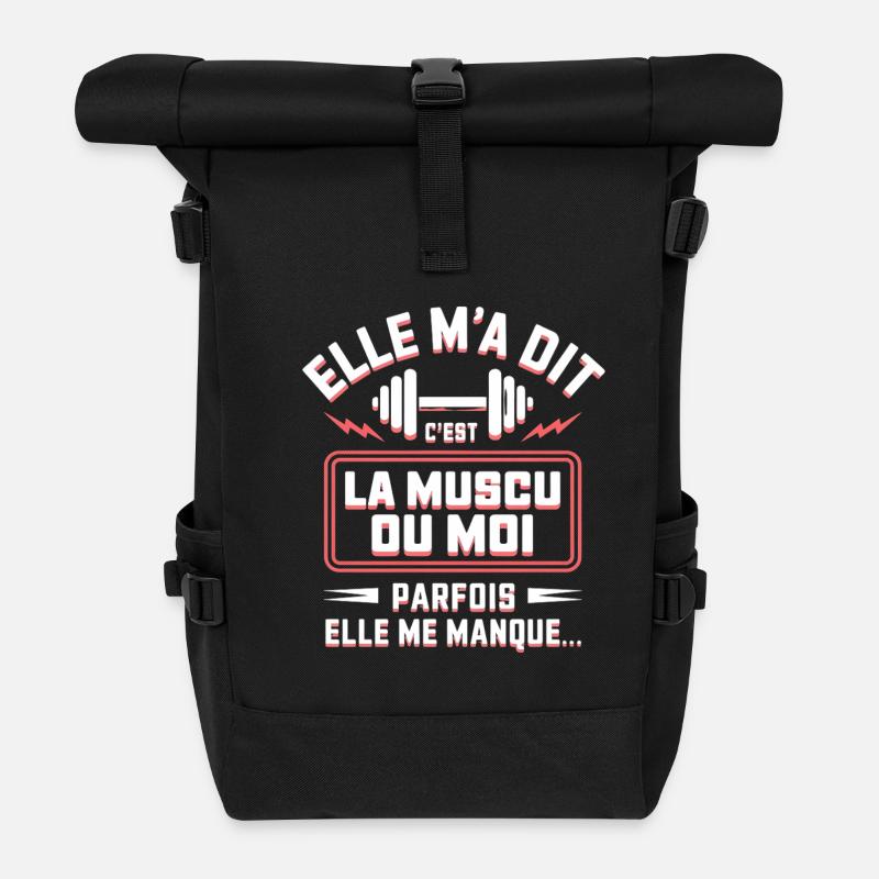 Elle m'a dit c'est la musculation ou moi - Sac à dos roll top - noir