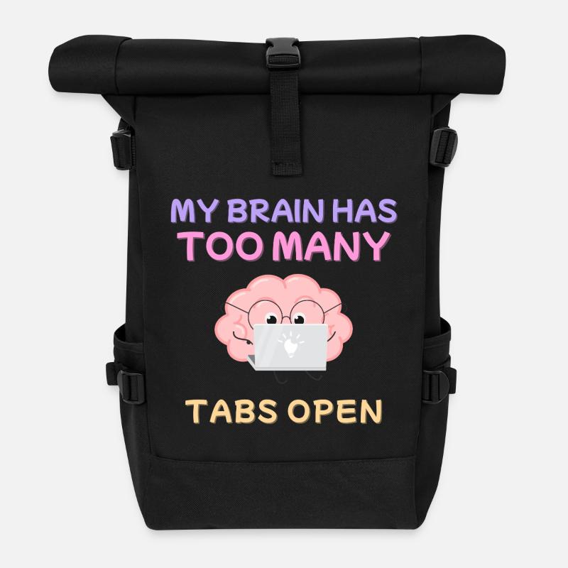 My Brain Has Too Many Tabs Open Design - Rolltop Rucksack - Schwarz