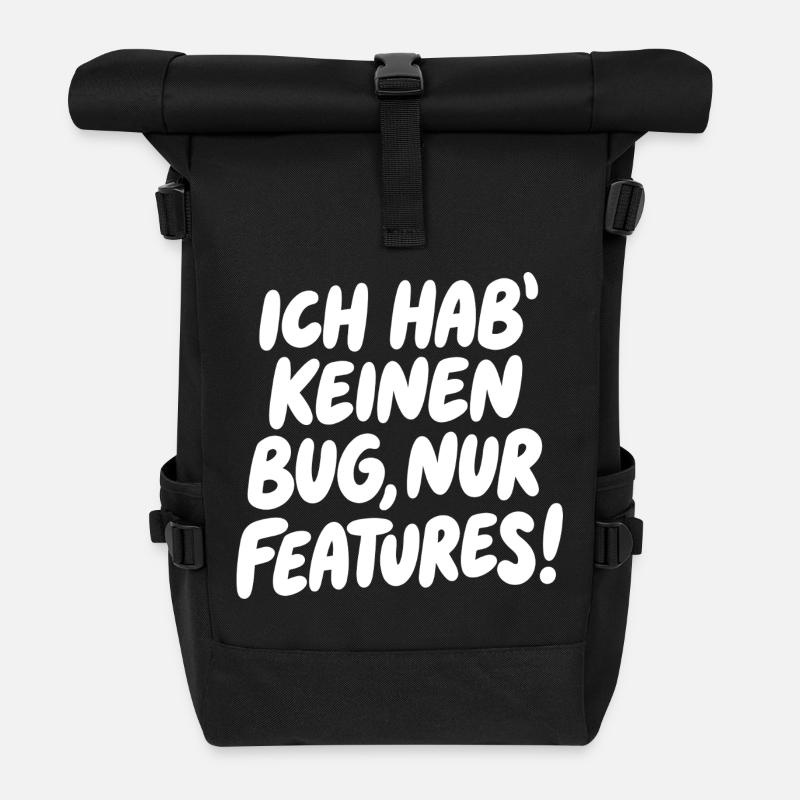 Ich hab keinen Bug, nur Features - Rolltop Rucksack - Schwarz