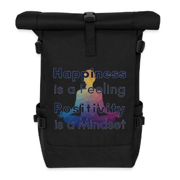 Happiness is a Feeling Positivity is a Mindset - Rolltop Rucksack - Schwarz - Vorne