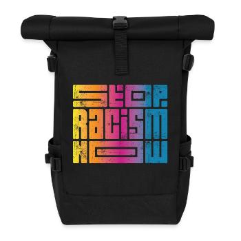 Stop Racism Now - Rolltop Rucksack - Schwarz - Vorne