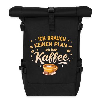I don't need a plan, I need coffee - Roll Top Backpack - black - Front