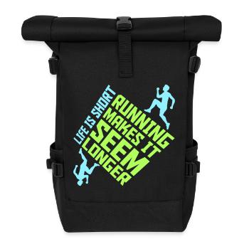 Life Is Short Running Makes It Seem Longer Funny - Roll Top Backpack - black - Front