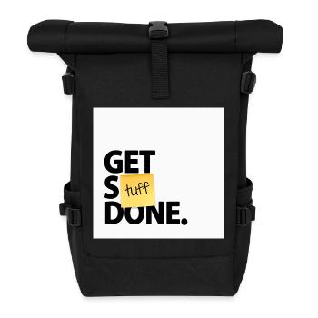 Get Stuff Done Lustiges Büro Motivation Design - Rolltop Rucksack - Schwarz - Vorne