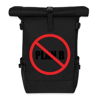 No Plan B - Rolltop Rucksack - Schwarz - Vorne
