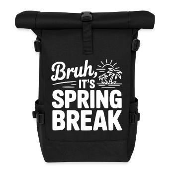 Bruder, es ist Frühlingsferien - Rolltop Rucksack - Schwarz - Vorne