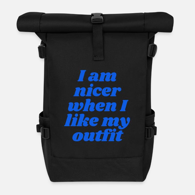 I am nicer when I like my outfit - Rolltop Rucksack - Schwarz
