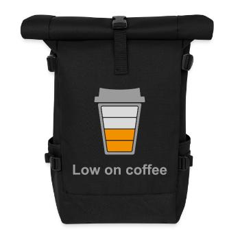 Low on Coffee - Roll Top Backpack - black - Front