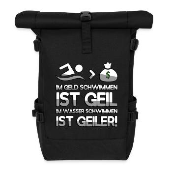IM GELD SCHWIMMEN IST GEIL IM WASSER SCHWIMMEN IST - Rolltop Rucksack - Schwarz - Vorne