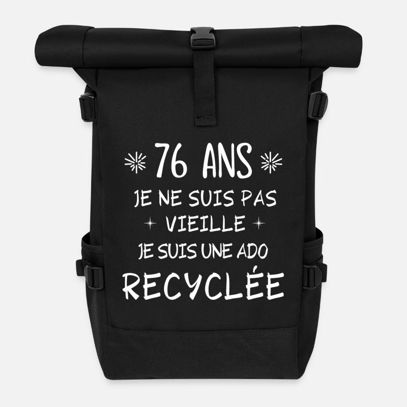 ado recyclée, anniversaire 76 ans, j'ai 76 ans - Sac à dos roll top - noir