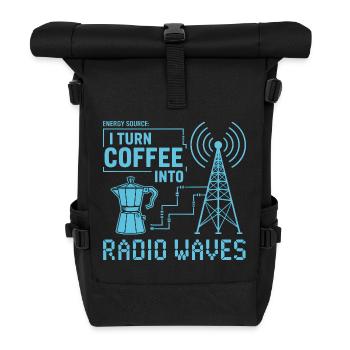 Turn Coffee Into Radio Waves - Roll Top Backpack - black - Front
