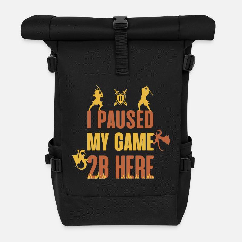 I Paused My Game 2B Here - Rolltop Rucksack - Schwarz