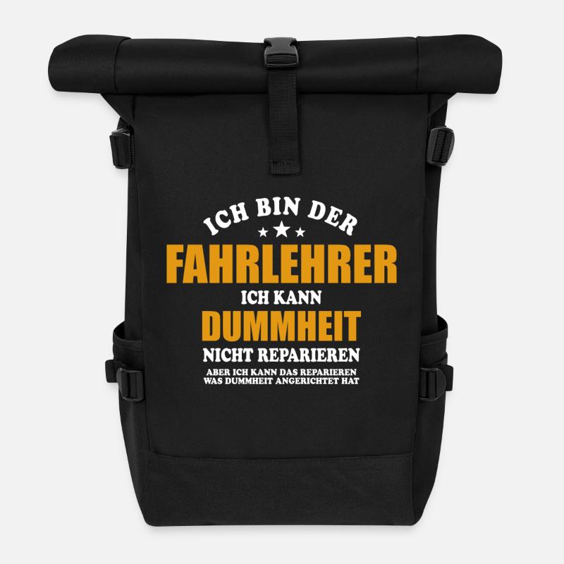 Fahrlehrer - Ich kann Dummheit nicht reparieren - Rolltop Rucksack - Schwarz