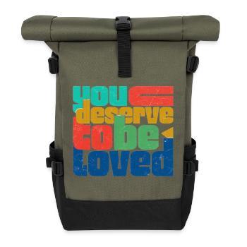You Deserve To Be Loved - Roll Top Backpack - olive/black - Front