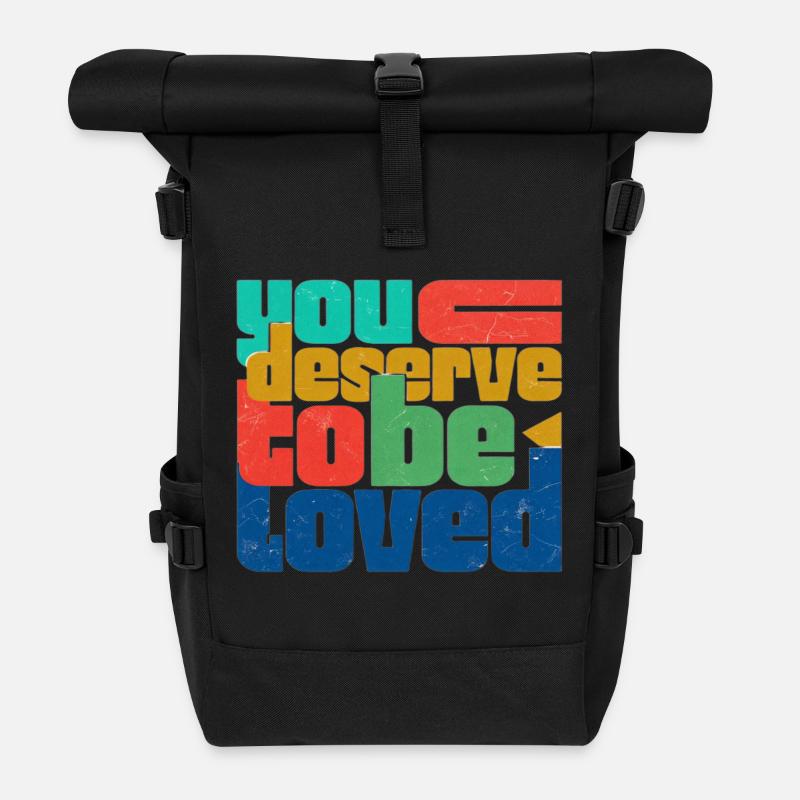 You Deserve To Be Loved - Roll Top Backpack - black