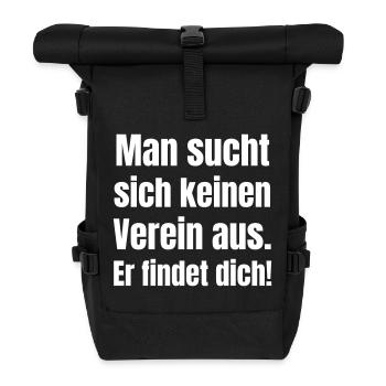 You don't choose a club. He finds you! - Roll Top Backpack - black - Front
