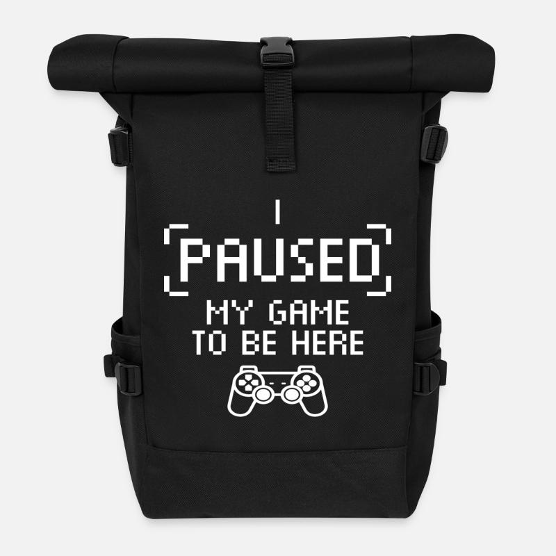 Ich pausierte mein Spiele um hier zu sein - Nerd - Rolltop Rucksack - Schwarz