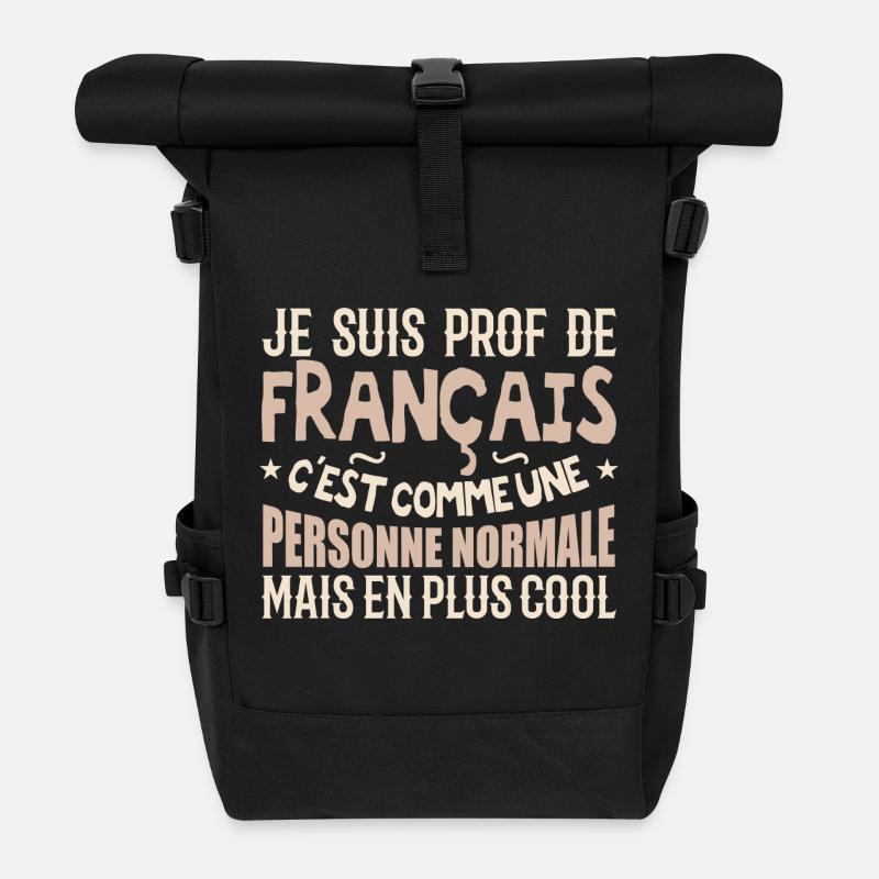 Je suis prof de français - Sac à dos roll top - noir