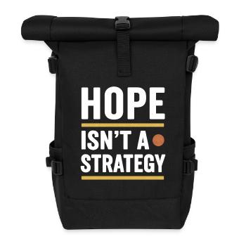 L’espoir n’est pas une stratégie, un dicton motivant - Sac à dos roll top - noir - Devant