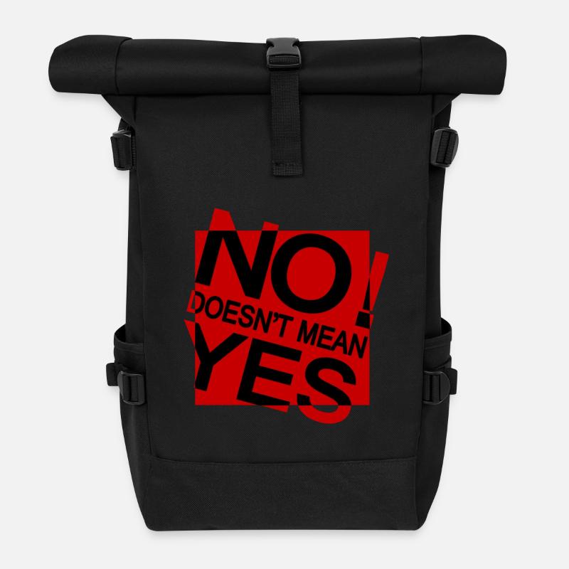 NO DOES NOT MEAN YES - Roll Top Backpack - black