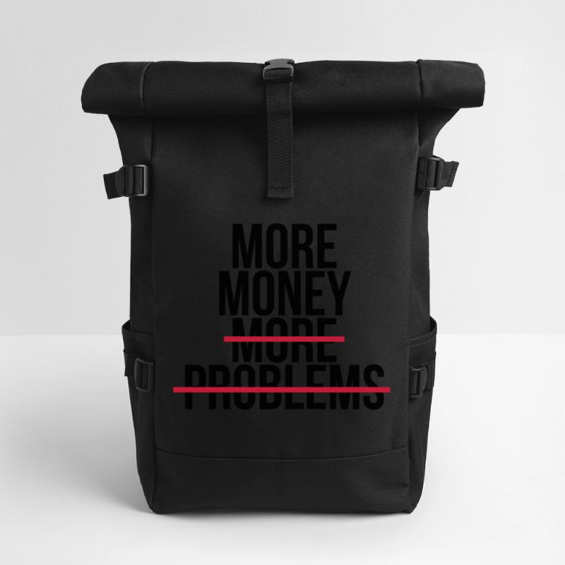 More money more problems Roll Top Backpack