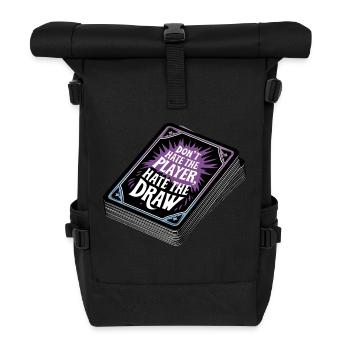 Hasse nicht den Spieler, hasse die Auslosung - Rolltop Rucksack - Schwarz - Vorne