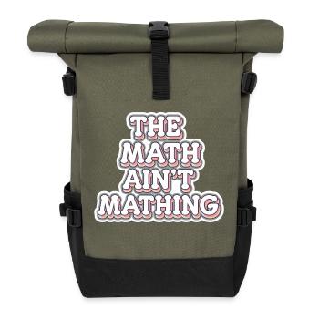 The Math Ain't Mathing 8 - Rolltop Rucksack - Olive/Schwarz - Vorne