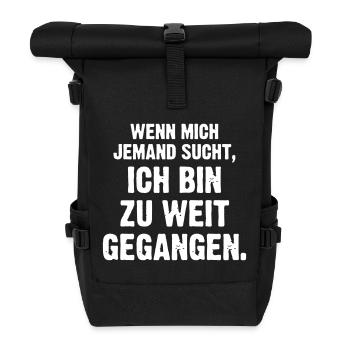 Ich bin zu weit gegangen - Rolltop Rucksack - Schwarz - Vorne