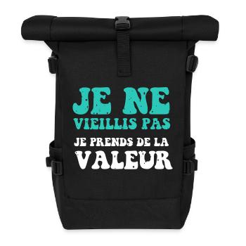 Je ne vieillis pas je prends de la valeur - Sac à dos roll top - noir - Devant